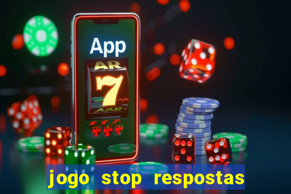 jogo stop respostas de a a z